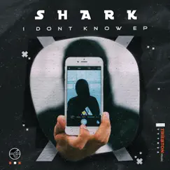 I Don't Know - Single by Shark & Ericson (DE) album reviews, ratings, credits