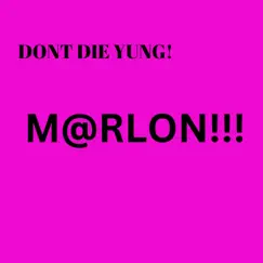 Don't D¡e Yung - EP by M@rlon album reviews, ratings, credits