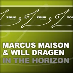 In the Horizon - Single by Marcus Maison & Will Dragen album reviews, ratings, credits