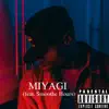 Miyagi (feat. Smoothe Hours) - Single album lyrics, reviews, download
