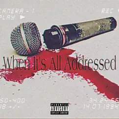 When Its All Addressed - Single by Blazepmb album reviews, ratings, credits