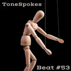 Beat #53 - Single by ToneSpokes album reviews, ratings, credits