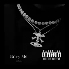 Envy Me - Single by Medium J album reviews, ratings, credits