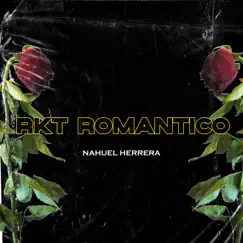Rkt Romántico - Single by Nahuel Herrera album reviews, ratings, credits