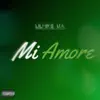 Mi Amore - Single album lyrics, reviews, download