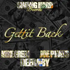 Gettit Back - Single (feat. Deebaby, Mike Green & Joe Phats) - Single by Swang Hard album reviews, ratings, credits