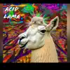 Acid Lama - EP album lyrics, reviews, download