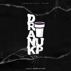 Drank Up (feat. Lyjah) - Single by Joedahp album reviews, ratings, credits