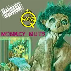 Monkey Nuts - Single by The Margaret Hooligans & The Qwarks album reviews, ratings, credits