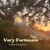 Very Fortunate - Single album lyrics, reviews, download