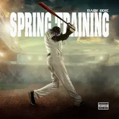 Spring Training - EP by Baby Boie & Mafia Beatz album reviews, ratings, credits