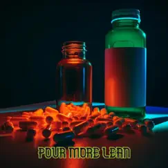Pour more Lean (Extended Version) - Single by DJ Rax album reviews, ratings, credits