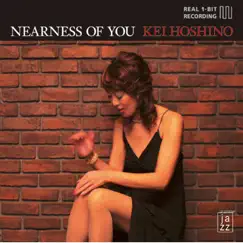 Nearness of You by Kei Hoshino album reviews, ratings, credits