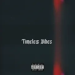 Timeless Vibes (feat. QuayAve) Song Lyrics