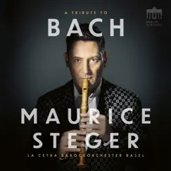 A Tribute to Bach by Maurice Steger & La Cetra Barockorchester Basel album reviews, ratings, credits
