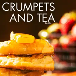 Tasty by Crumpets And Tea album reviews, ratings, credits