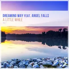 A Little While (feat. Angel Falls) Song Lyrics