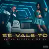 Se Vale To - Single album lyrics, reviews, download