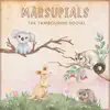 Marsupials - Single album lyrics, reviews, download