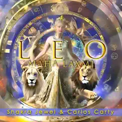 Leo Maha Laxmi by Śhakra Jewel & Carlos Carty album reviews, ratings, credits