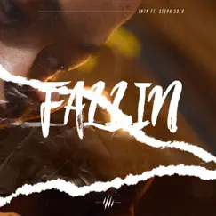 Fallin (feat. Steph Solo) - Single by 7NTN album reviews, ratings, credits