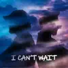 I Can't Wait (feat. Antonio Cribari) - Single album lyrics, reviews, download