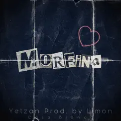 Morfina (feat. Limón) - Single by Casa Blanca & Yetzan album reviews, ratings, credits