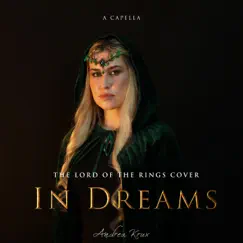 In Dreams Acapella Cover, The Lord of the Rings - Single by Andrea Krux album reviews, ratings, credits