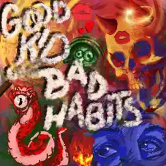 Good Kid Bad Habits Song Lyrics