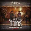El Último Adiós (En Vivo) [feat. Grupo Alfa] - Single album lyrics, reviews, download
