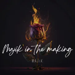Majik In the Making by Majik album reviews, ratings, credits