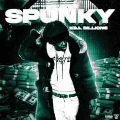 Spunky - Single by Kill Billions album reviews, ratings, credits