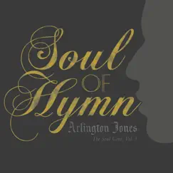 Soul of Hymn (The Soul Gent, Vol. 3) by Arlington Jones album reviews, ratings, credits