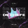 De Chefe - Single album lyrics, reviews, download
