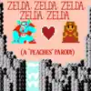 Zelda, Zelda, Zelda, Zelda, Zelda ("Peaches" Parody) - Single album lyrics, reviews, download