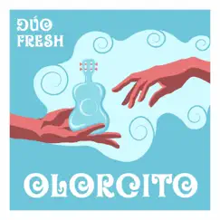 Olorcito - Single by Dúo Fresh album reviews, ratings, credits