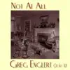 Not at All - Single album lyrics, reviews, download