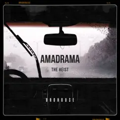 The Heist - Single by AMADRAMA album reviews, ratings, credits