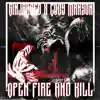 Open Fire and Kill (feat. Cody Manson) - Single album lyrics, reviews, download