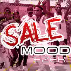 Sale Mood - Single by Ezek album reviews, ratings, credits