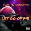 Let Go of Me (feat. Stringz EMB) - Single album lyrics, reviews, download