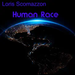 Human Race (Radio Edit) - Single by Loris Scomazzon album reviews, ratings, credits