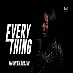 Everything - Single by Maudlyn Abajuo album reviews, ratings, credits