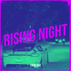Rising Night - Single by Yuck! Kat album reviews, ratings, credits