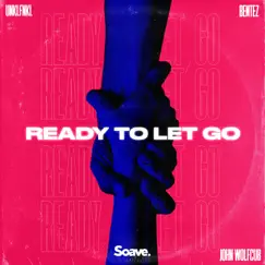 Ready To Let Go (feat. Bentez) Song Lyrics