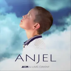 Anjel - Single by Jezzpi & Lukáš Červený album reviews, ratings, credits