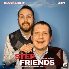 Stepfriends by ATM & BLVCKLIGHT album reviews, ratings, credits