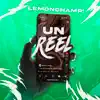 Un Reel - Single album lyrics, reviews, download