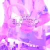 Deep Electro House Party Del Mar album lyrics, reviews, download