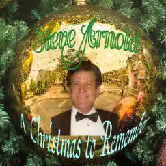 A Christmas to Remember by Steve Arnold album reviews, ratings, credits